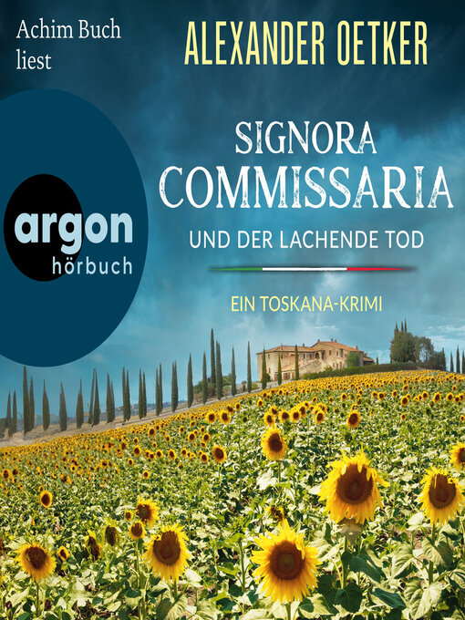 Title details for Signora Commissaria und der lachende Tod--Ein Toskana-Krimi (Ungekürzte Lesung) by Alexander Oetker - Wait list